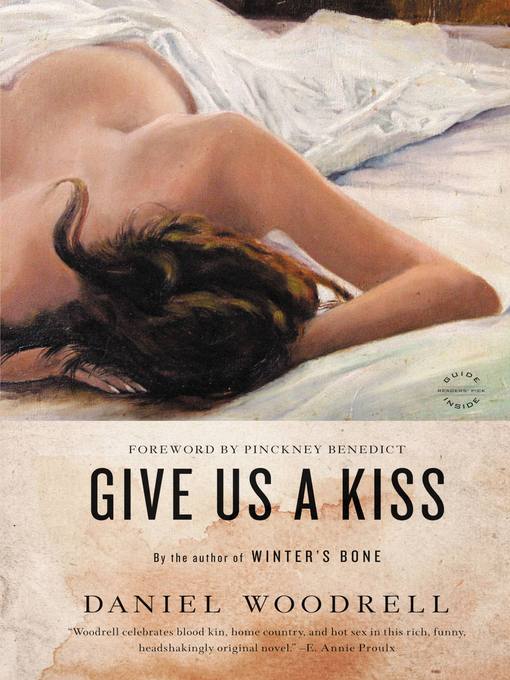 Title details for Give Us a Kiss by Daniel Woodrell - Available